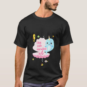 Kvinnor 6e födelsedag 6 år Gammal flicka Narwhal S T Shirt