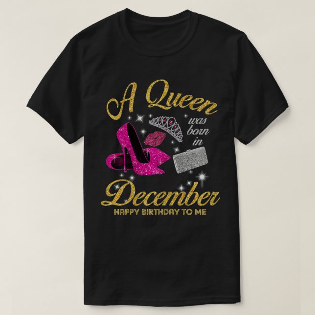Kvinnor A Queen föddes i december Citat Birthday T Shirt (Design framsida)
