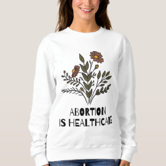 Kvinnor Abort är Feministisk feminism ProHealthcar T Shirt