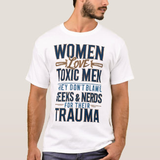 Kvinnor älskar toxisk män t shirt