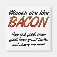 Kvinnor Är Bacon Rolig Magnet