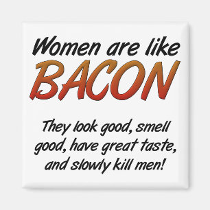 Kvinnor Är Bacon Rolig Magnet