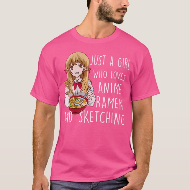 Kvinnor är bara en flicka som Kärlek anime Ramen o T Shirt (Framsida)