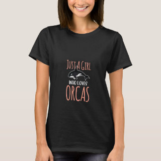 Kvinnor är bara en flicka som Kärlek Orcas Havsval T Shirt