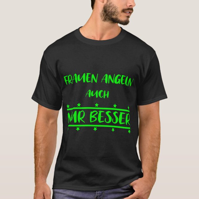 Kvinnor är också fiskare men bättre. presentidé t shirt (Framsida)