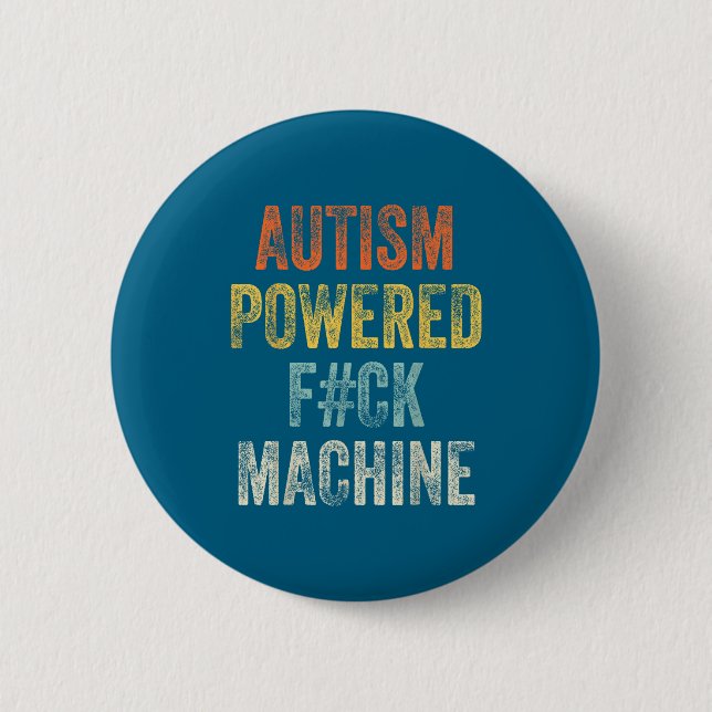 Kvinnor Autism Driven F Ck Maskin Knapp (Framsida)