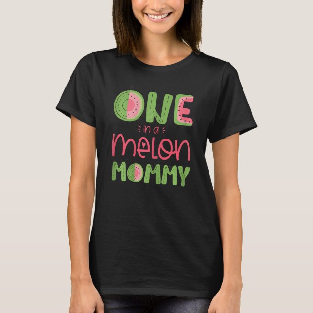 Kvinnor en i melon, Mamma, vattenmelon först T Shirt (Framsida)