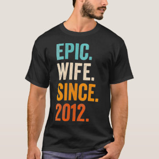 Kvinnor Epic-maka sedan 2012 10:e bröllop-årsdagen T Shirt
