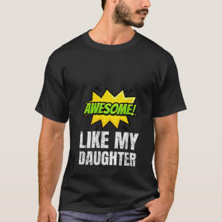 Kvinnor Fantastisk som min dotterfamilj Älskare i T Shirt