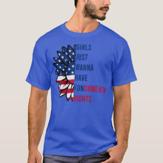 Kvinnor flickor vill bara ha grundläggande Höger. T Shirt