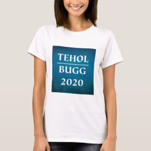 Kvinnor för Tehol/Bugg 2020 T Shirt