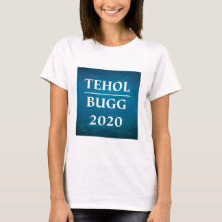 Kvinnor för Tehol/Bugg 2020 T Shirt