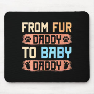 Kvinnor från Fur Daddy till Baby Daddy Rolig Hund  Musmatta
