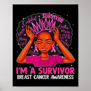 Kvinnor Girl jag är en efterlevande bröstcancermed Poster