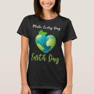 Kvinnor gör varje dag miljödagen t shirt