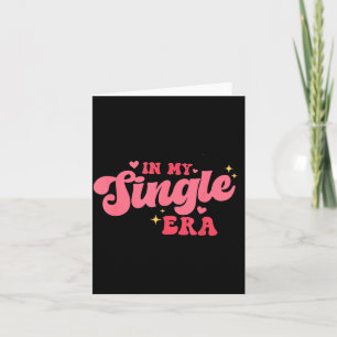 Kvinnor Groovy I Min Singel Era Anti-valentines Di Kort
