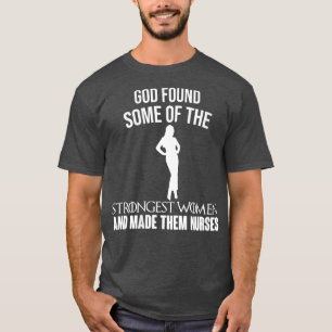 Kvinnor Gud hittade några av de starkaste kvinnorn T Shirt