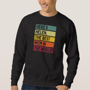 Kvinnor här är Helen, världens bästa Mamma i månda Lång Ärmad Tröja