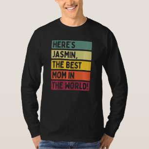 Kvinnor här är Jasmin, världens bästa Mamma T Shirt