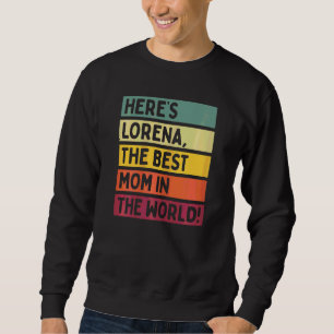 Kvinnor här är Lorena, världens bästa Mamma Lång Ärmad Tröja