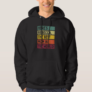 Kvinnor här är Rebecca, världens bästa Mamma i Mo Hoodie