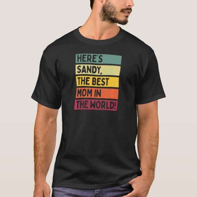 Kvinnor här är Sandy, världens bästa Mamma i månda T Shirt (Framsida)