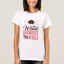 Kvinnor Harmoniserar World Barbershop Singing T Shirt