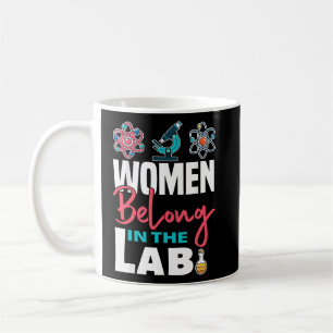 Kvinnor hör hemma i labbet - vetenskap kaffemugg