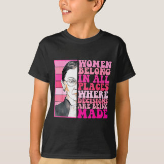 Kvinnor hör hemma på platser där beslut fattas t shirt