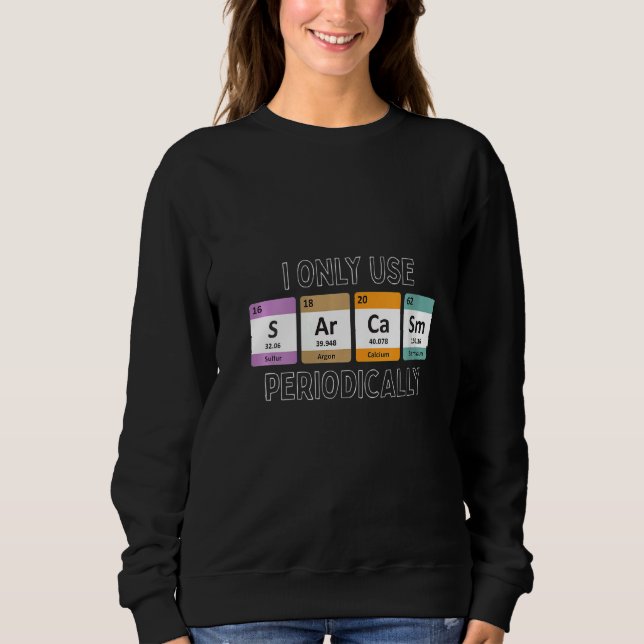 Kvinnor i Använda Sarcasm-, periodiskt biologi T Shirt (Framsida)
