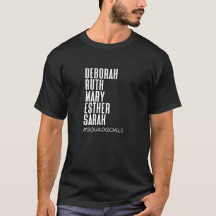 Kvinnor i Bibeln Deborah Ruth Mary Esther Sarah T Shirt