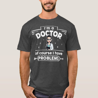 Kvinnor i Doktor med problem 3 T Shirt