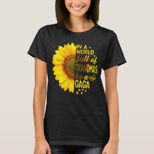Kvinnor i en fullt av farmor är Gaga T Shirt