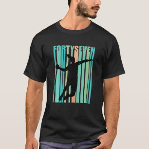 Kvinnor i handboll 47:e födelsedag t shirt