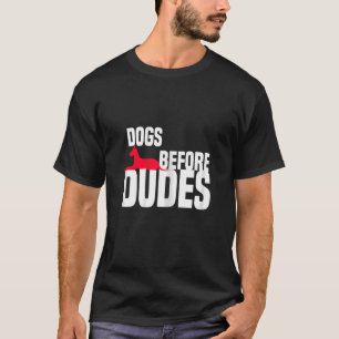 Kvinnor i Hundar före Dudes Hund Day T Shirt