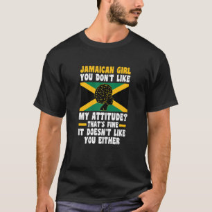 Kvinnor i Jamaican Girl du gillar inte min attityd T Shirt