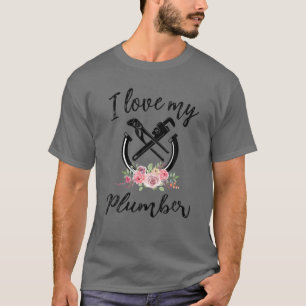 Kvinnor i Kärlek: Min plumberfunna rörmokare kvi T Shirt