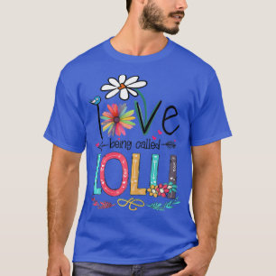 Kvinnor i Kärlek som kallas Lolli Solros Mammor T Shirt
