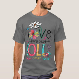 Kvinnor i Kärlek som kallas Lolly Solros Mammor T Shirt