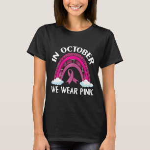 Kvinnor i oktober Bära Rosa Rainbow Breast Canc T Shirt