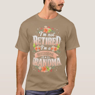 KVINNOR Im Ej pensionerad Im A Professionell Grand T Shirt