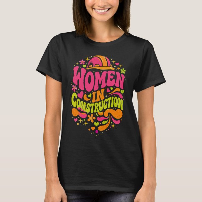 Kvinnor Inom Bygg Retro Empowerment T Shirt (Framsida)