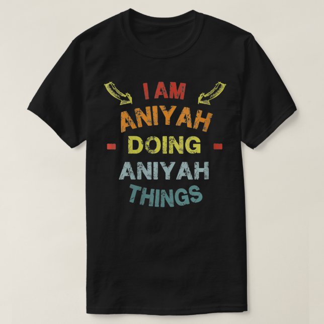 Kvinnor jag är Aniyah Doing Aniyah Sak Coola Funny T Shirt (Design framsida)