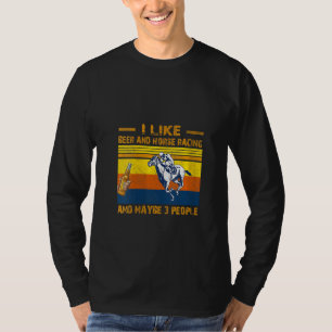 KVINNOR JAG gillar Öl och häst Tävla och kanske 3 T Shirt