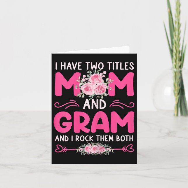 Kvinnor Jag Har Två Titlar Mamma Och Mormor Blommi Kort (Framsida)