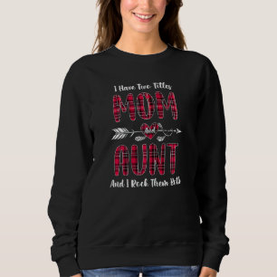 Kvinnor jag har två titlar på Mamma och Moster nya T Shirt