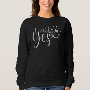 Kvinnor jag sa ja matchande Förlovning Ny gifta T Shirt