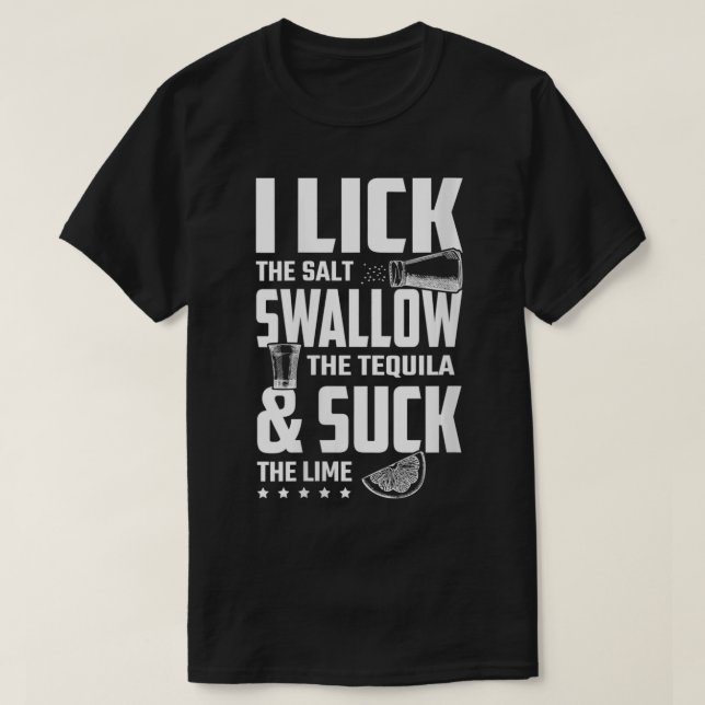 KVINNOR JAG Slickar Sväljer och Suck Tequila Drink T Shirt (Design framsida)