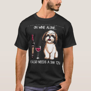 Kvinnor kan inte Överleva Ensam behöver Shih Tzu o T Shirt