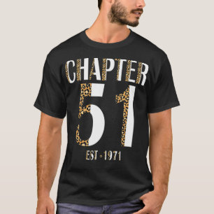 Kvinnor Kapitel 51 Est 1971 Leopard Funny 51:e föd T Shirt